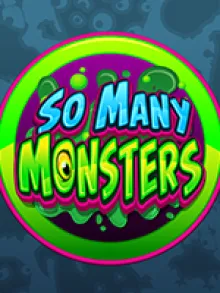 So Many Monsters